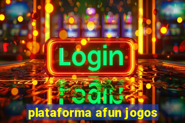 plataforma afun jogos